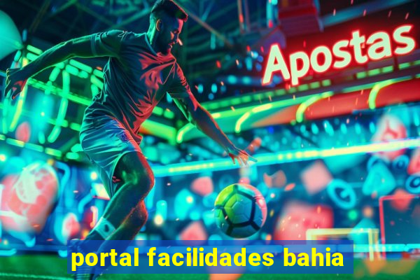 portal facilidades bahia